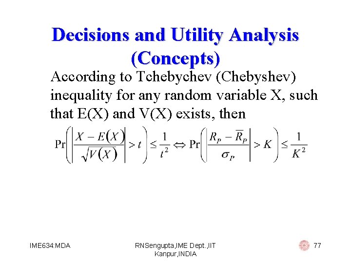 Decisions and Utility Analysis (Concepts) According to Tchebychev (Chebyshev) inequality for any random variable
