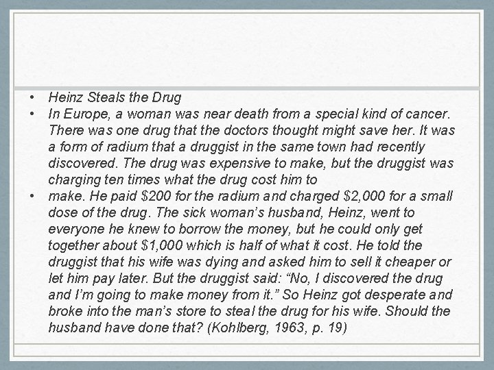  • Heinz Steals the Drug • In Europe, a woman was near death