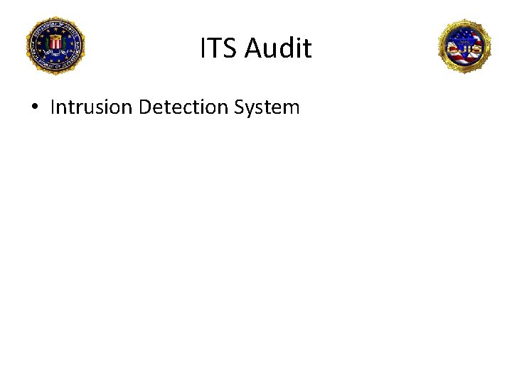 ITS Audit • Intrusion Detection System 