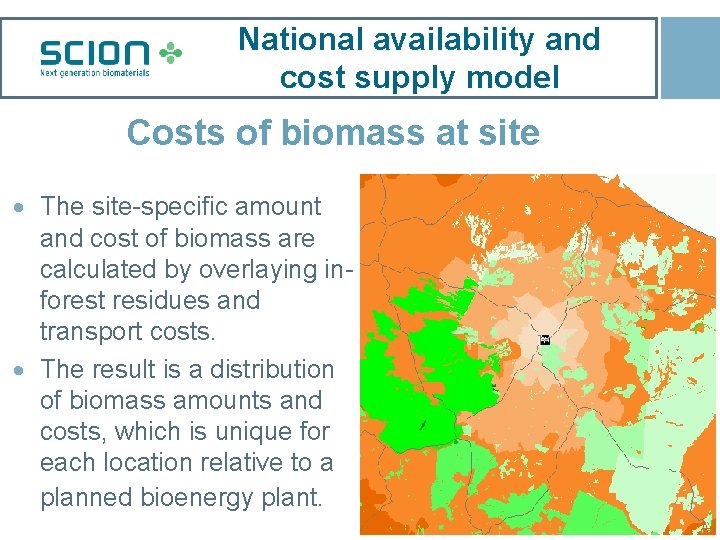 National availability and cost supply model Costs of biomass at site · The site-specific