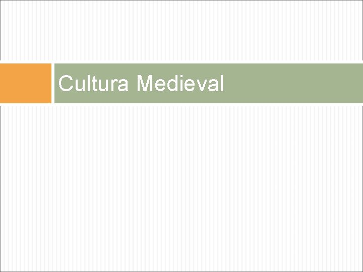 Cultura Medieval 