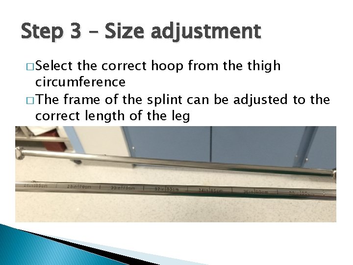 Step 3 – Size adjustment � Select the correct hoop from the thigh circumference