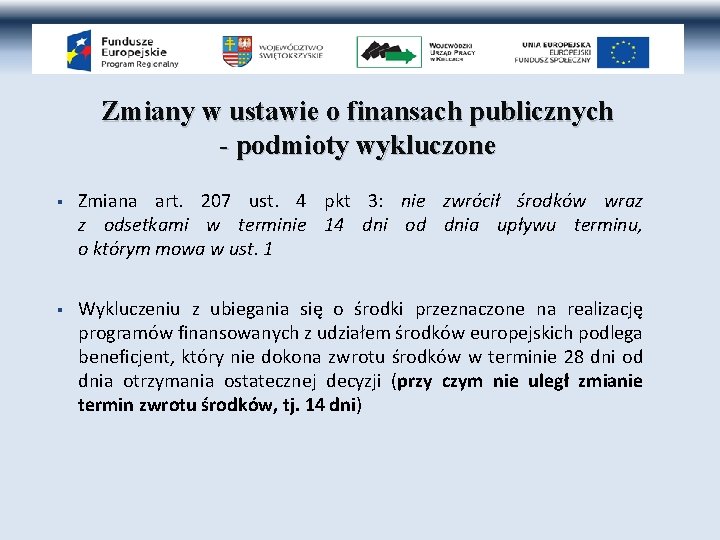 Zmiany w ustawie o finansach publicznych - podmioty wykluczone § Zmiana art. 207 ust.