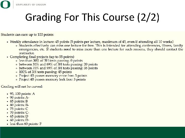 Grading For This Course (2/2) 