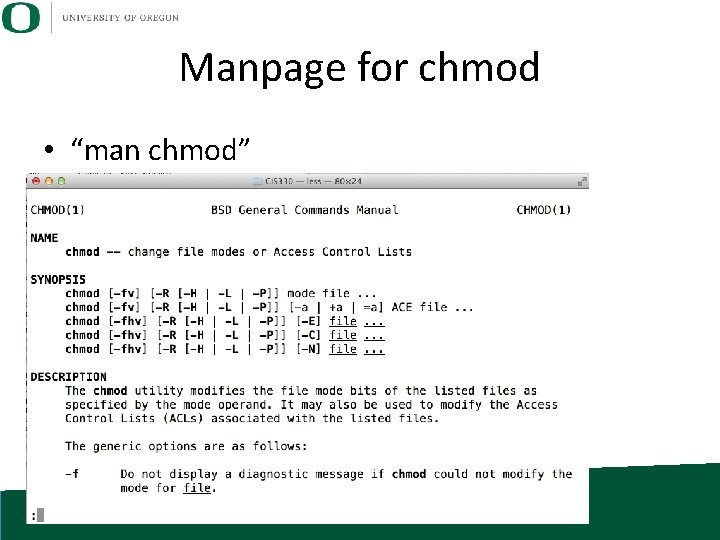 Manpage for chmod • “man chmod” 