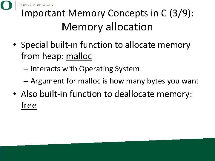 Important Memory Concepts in C (3/9): Memory allocation • Special built-in function to allocate