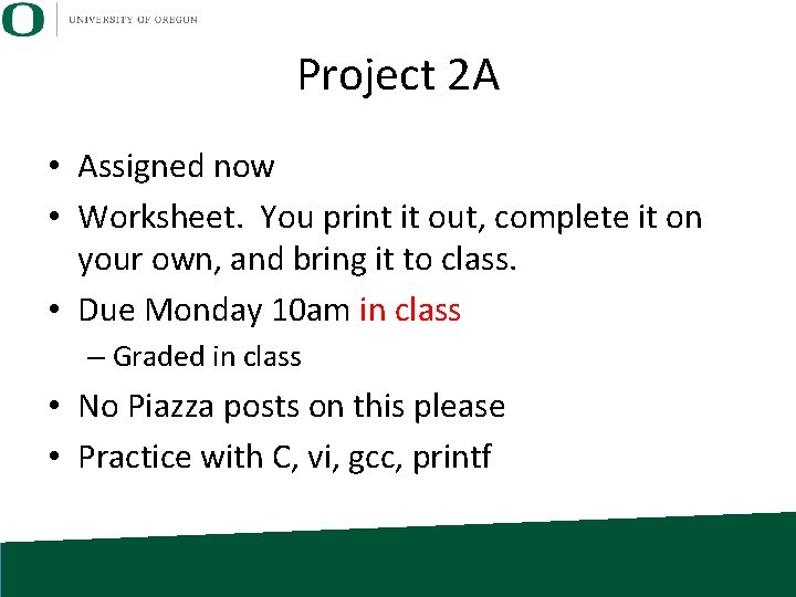 Project 2 A • Assigned now • Worksheet. You print it out, complete it