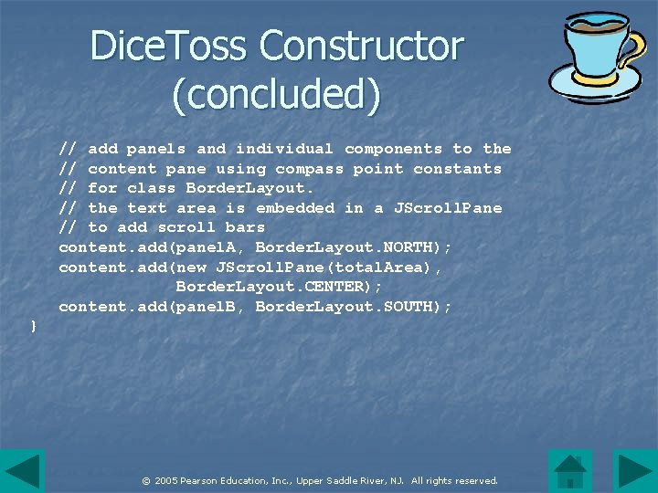 Dice. Toss Constructor (concluded) // add panels and individual components to the // content