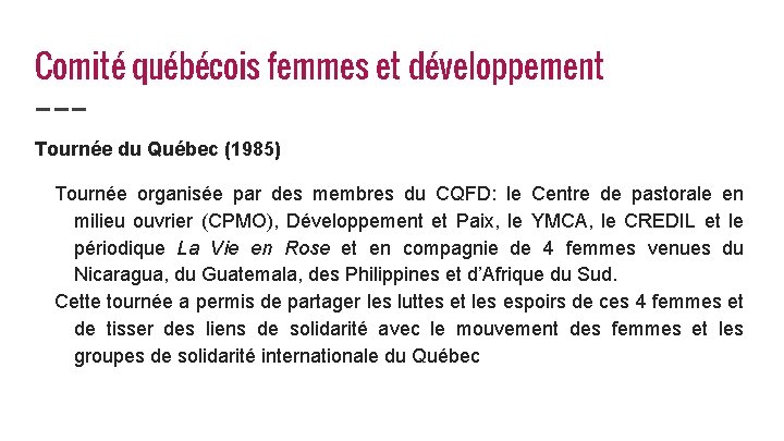 Comité québécois femmes et développement Tournée du Québec (1985) Tournée organisée par des membres
