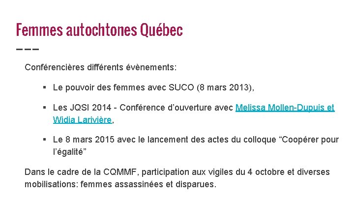 Femmes autochtones Québec Conférencières différents évènements: § Le pouvoir des femmes avec SUCO (8