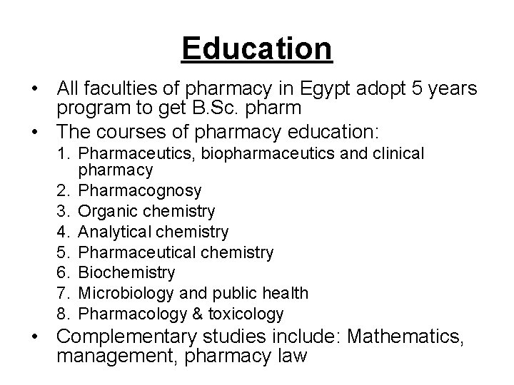 Education • All faculties of pharmacy in Egypt adopt 5 years program to get