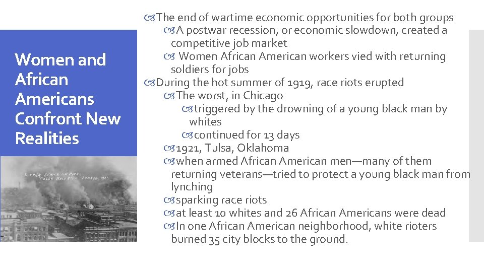 Women and African Americans Confront New Realities The end of wartime economic opportunities for