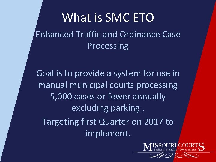 What is SMC ETO Enhanced Traffic and Ordinance Case Processing Goal is to provide