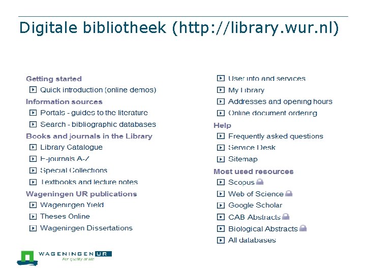 Digitale bibliotheek (http: //library. wur. nl) 