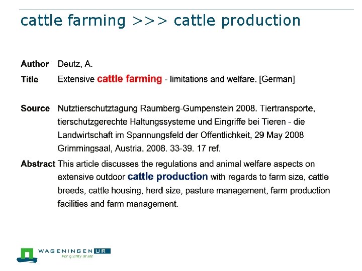 cattle farming >>> cattle production 