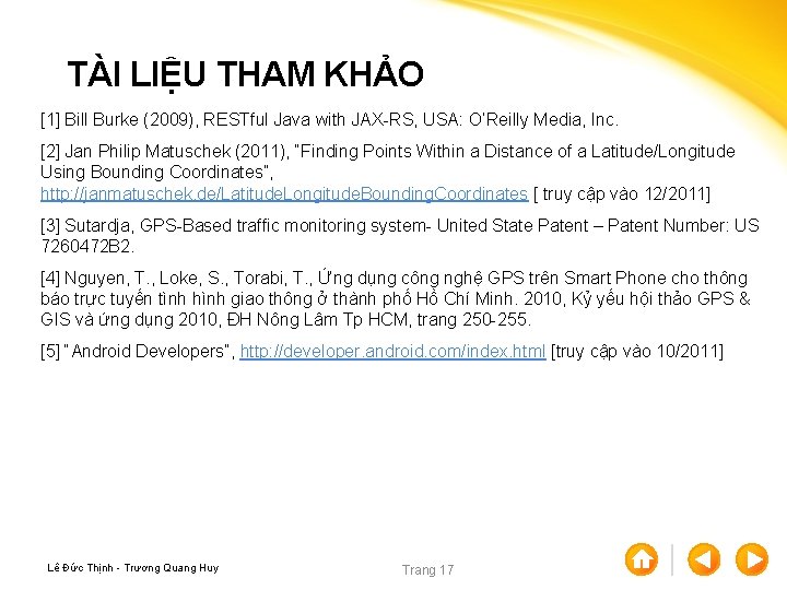 TÀI LIỆU THAM KHẢO [1] Bill Burke (2009), RESTful Java with JAX-RS, USA: O’Reilly