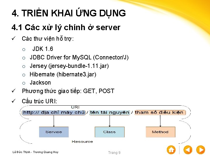 4. TRIỂN KHAI ỨNG DỤNG 4. 1 Các xử lý chính ở server ü