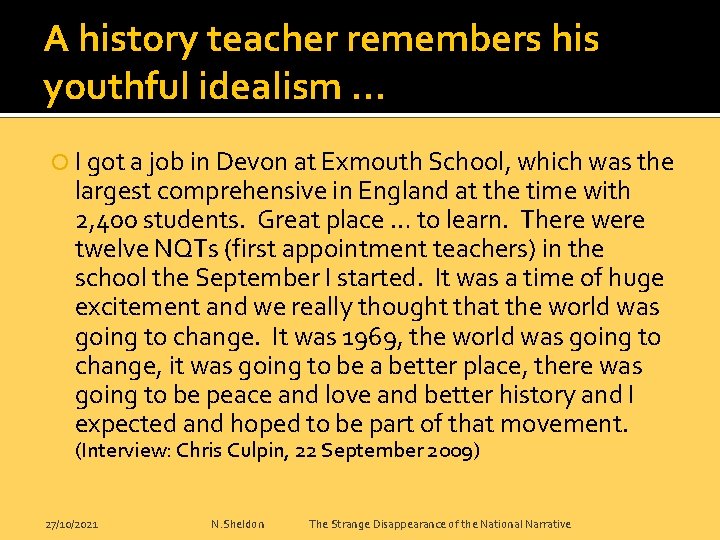 A history teacher remembers his youthful idealism … I got a job in Devon