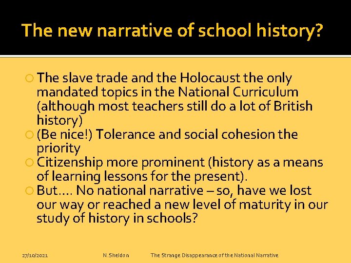 The new narrative of school history? The slave trade and the Holocaust the only