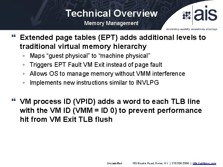 Technical Overview Memory Management Extended page tables (EPT) adds additional levels to traditional virtual