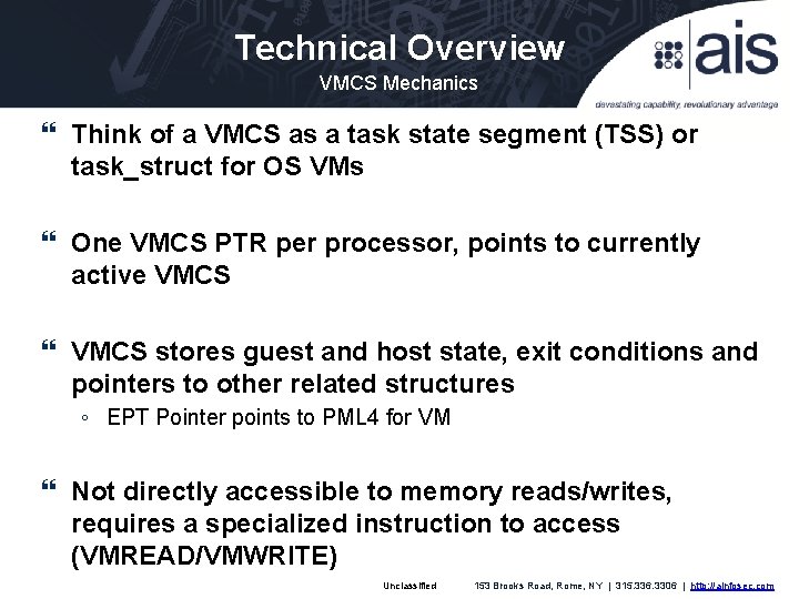 Technical Overview VMCS Mechanics Think of a VMCS as a task state segment (TSS)