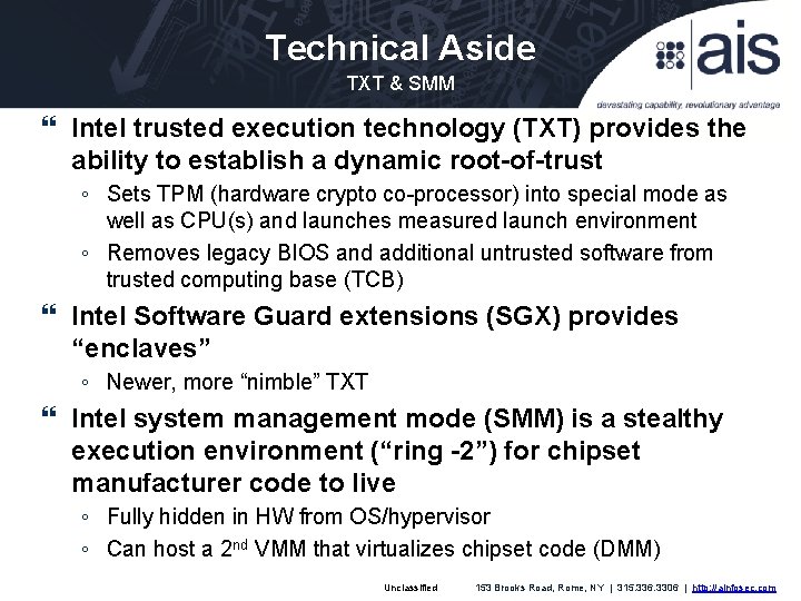 Technical Aside TXT & SMM Intel trusted execution technology (TXT) provides the ability to