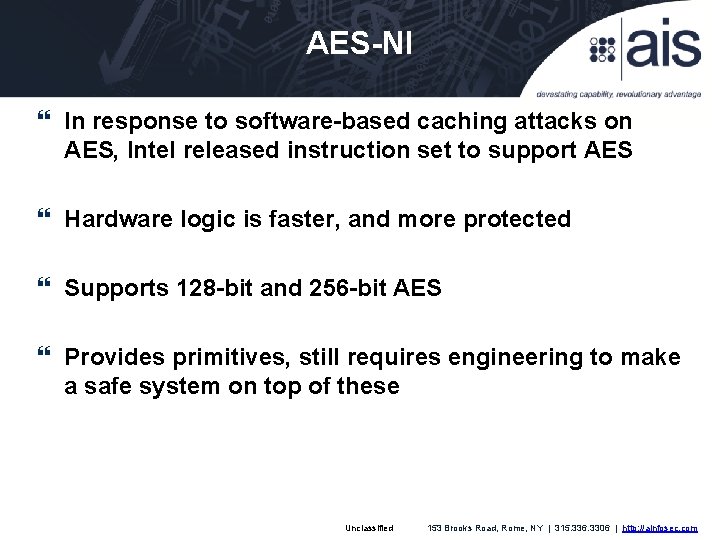 AES-NI In response to software-based caching attacks on AES, Intel released instruction set to