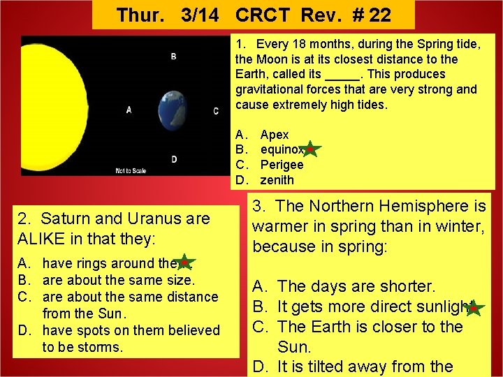 Thur. 3/14 CRCT Rev. # 22 1. Every 18 months, during the Spring tide,