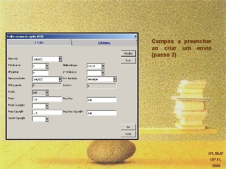 Campos a preencher ao criar um envio (passo 2) IPL/MJP UP-FL 2006 