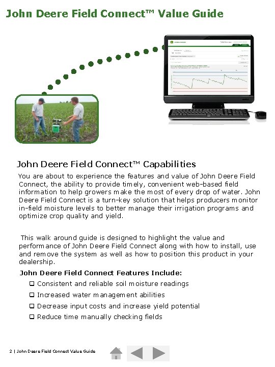 John Deere Field Connect™ Value Guide John Deere Field Connect™ Capabilities You are about