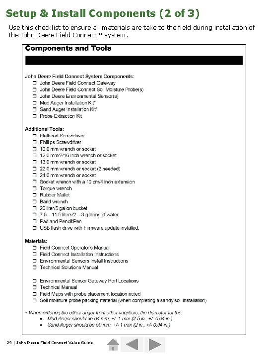 Setup & Install Components (2 of 3) Use this checklist to ensure all materials