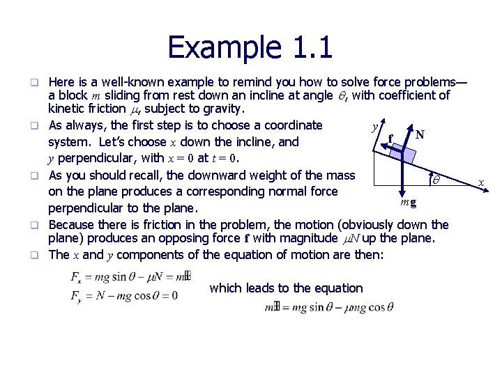 Example 1. 1 q q q Here is a well-known example to remind you