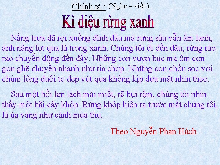 Chính tả : (Nghe – viết ) Nắng trưa đã rọi xuống đỉnh đầu