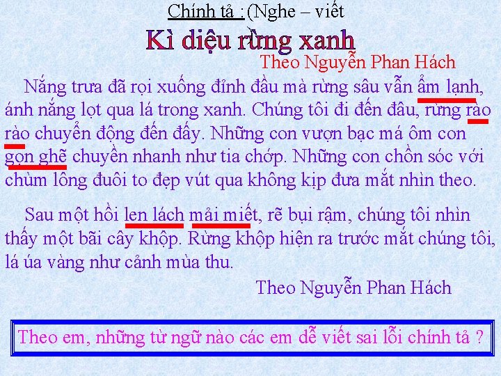 Chính tả : (Nghe – viết ) Theo Nguyễn Phan Hách Nắng trưa đã