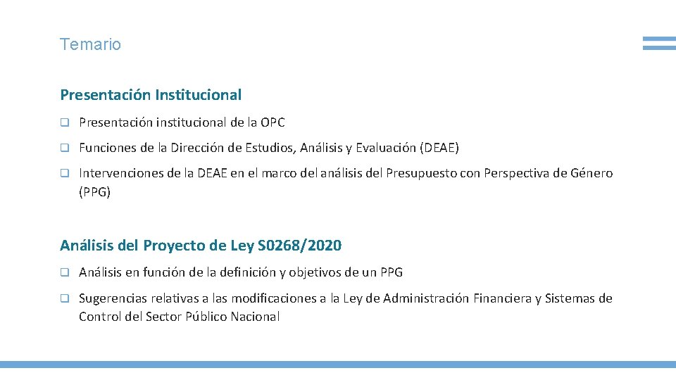 Temario Presentación Institucional q Presentación institucional de la OPC q Funciones de la Dirección
