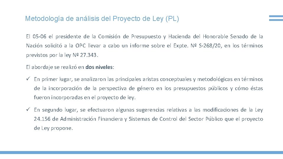 Metodología de análisis del Proyecto de Ley (PL) El 05 -06 el presidente de