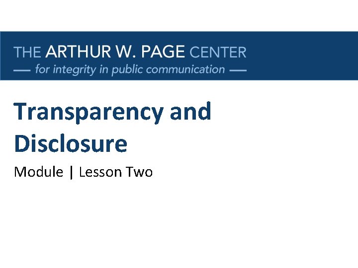 Transparency and Disclosure Module | Lesson Two 