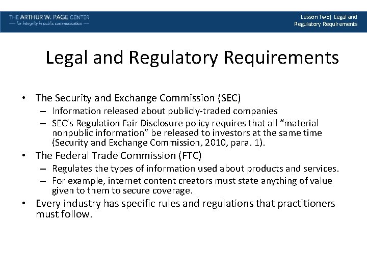 Lesson Two| Legal and Regulatory Requirements • The Security and Exchange Commission (SEC) –
