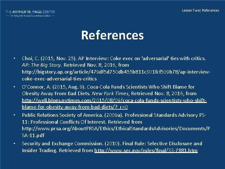 Lesson Two| References • • Choi, C. (2015, Nov. 25). AP Interview: Coke exec