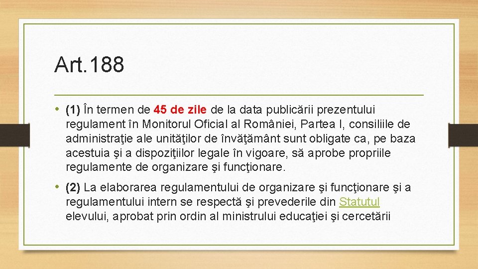 Art. 188 • (1) În termen de 45 de zile de la data publicării