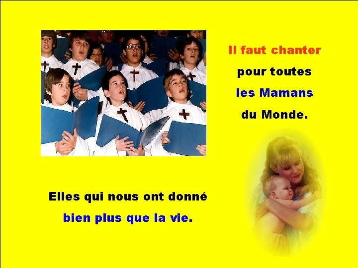 Il faut chanter pour toutes . . Elles qui nous ont donné bien plus