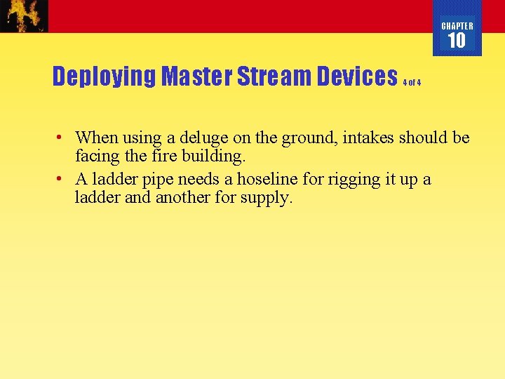 CHAPTER 10 Deploying Master Stream Devices 4 of 4 • When using a deluge