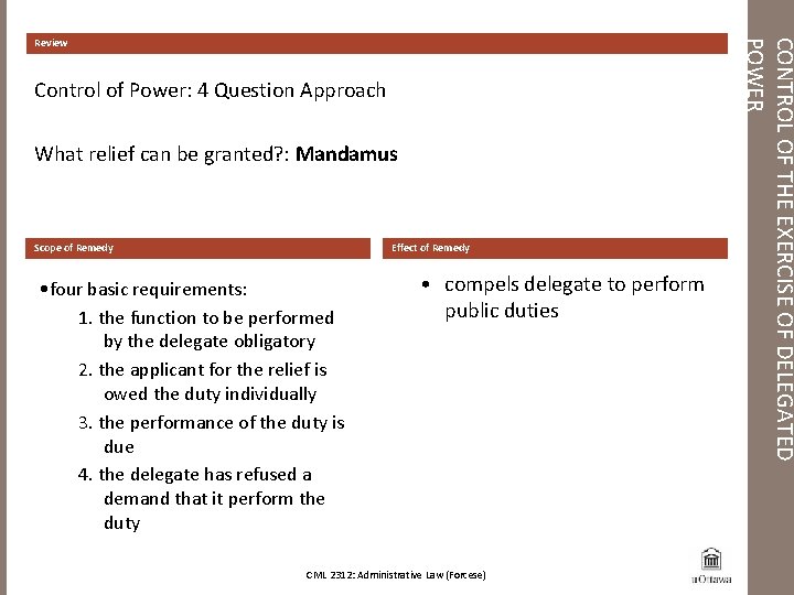 Control of Power: 4 Question Approach What relief can be granted? : Mandamus Scope