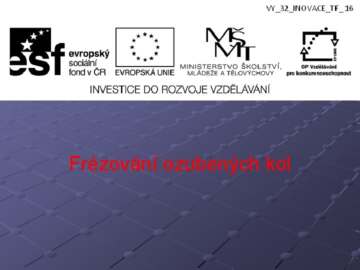 Frézování ozubených kol 