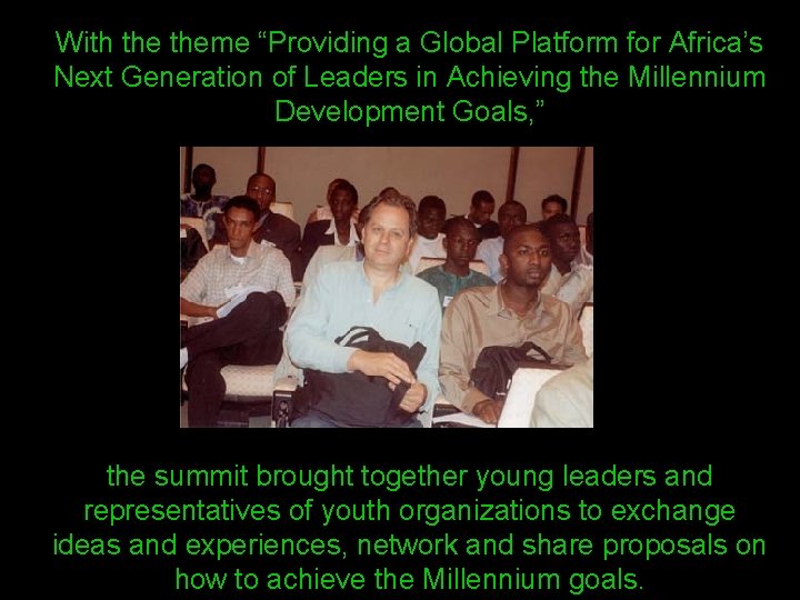 With theme “Providing a Global Platform for Africa’s Next Generation of Leaders in Achieving