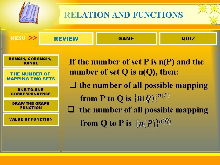 RELATION AND FUNCTIONS MENU >> REVIEW DOMAIN, CODOMAIN, RANGE THE NUMBER OF MAPPING TWO