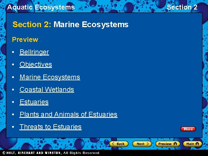 Aquatic Ecosystems Section 2: Marine Ecosystems Preview • Bellringer • Objectives • Marine Ecosystems