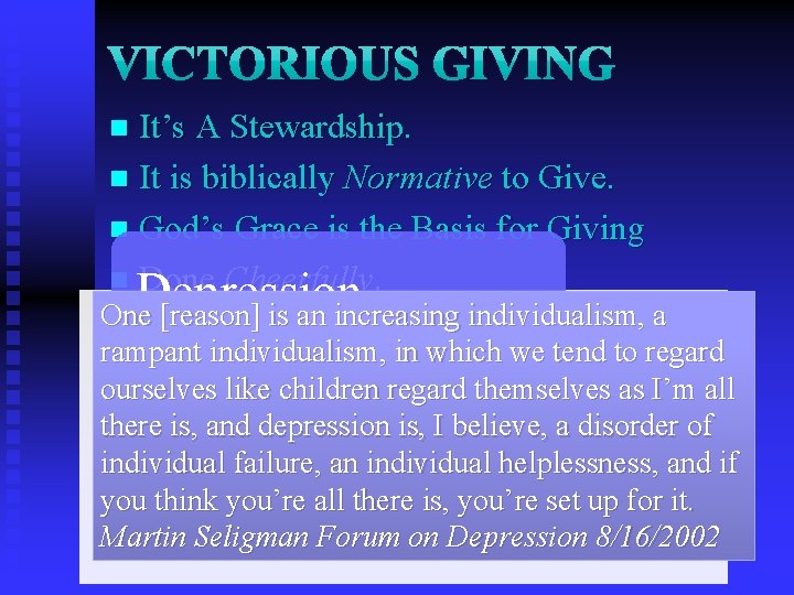 It’s A Stewardship. n It is biblically Normative to Give. n God’s Grace is