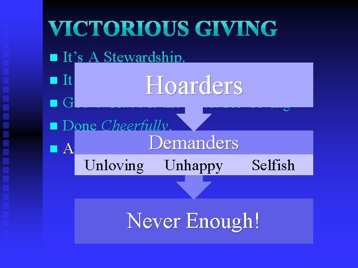 It’s A Stewardship. n It is biblically Normative to Give. n God’s Grace is