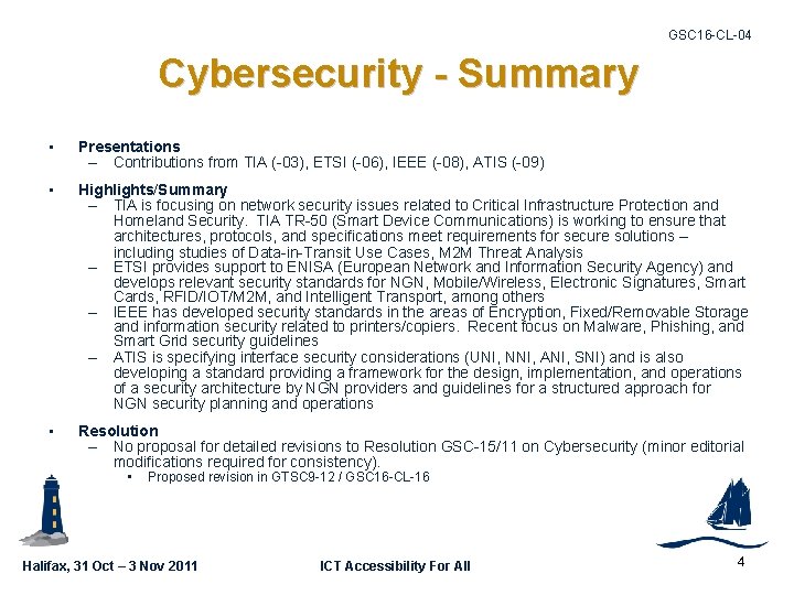 GSC 16 -CL-04 Cybersecurity - Summary • Presentations – Contributions from TIA (-03), ETSI